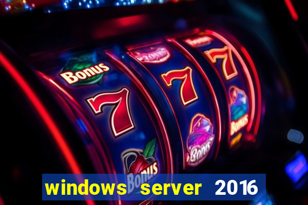 windows server 2016 download iso pt br